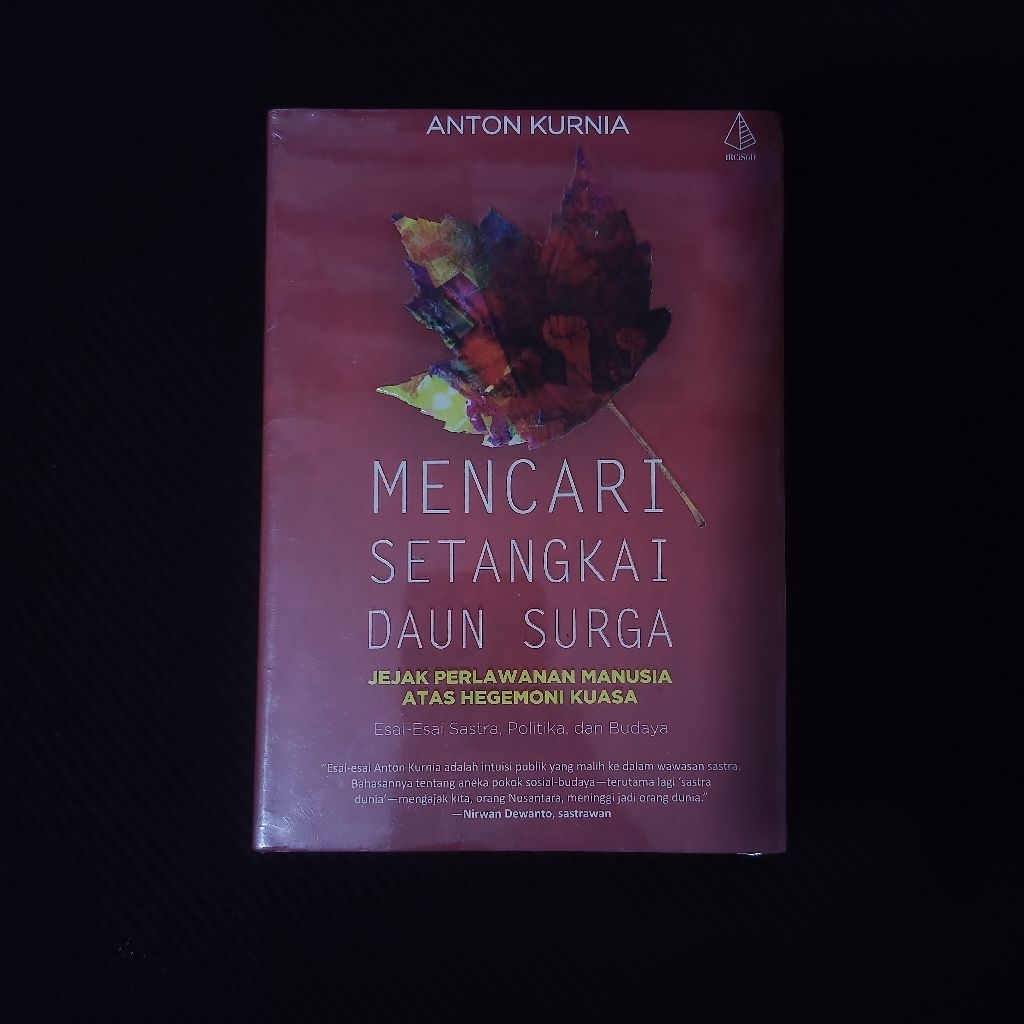 Buku Original • Mencari Setangkai Daun Surga - Jejak Perlawanan Manusia Atas Hegemoni Kuasa / ANTON 