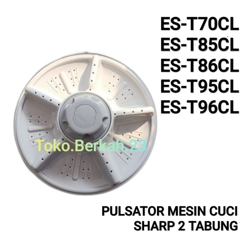 PULSATOR ES T70CL T85CL T86CL T95CL T96CL Pulisator Mesin Cuci 2 Tabung SHARP Baling T70 T85 T86 T95