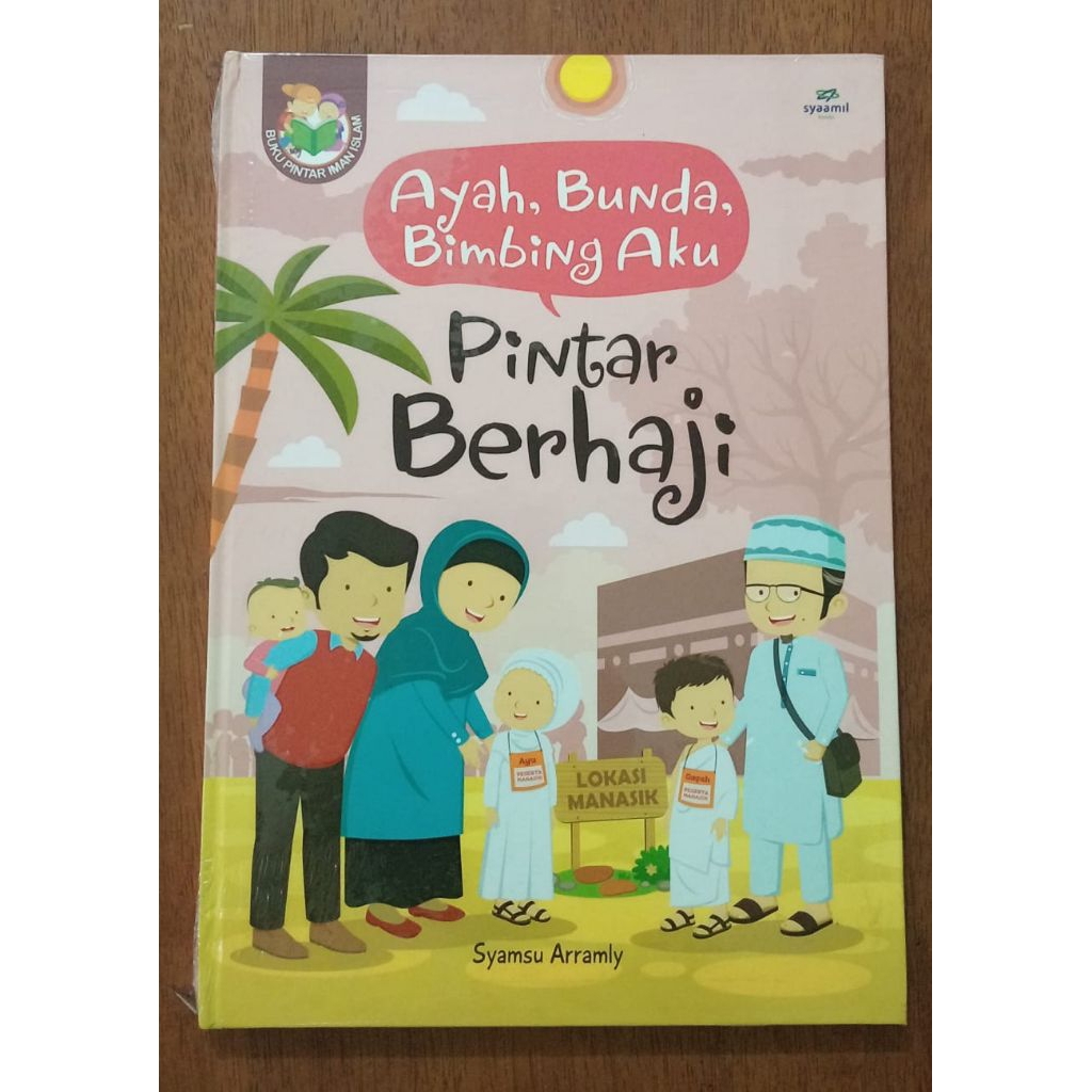 Pintar Berhaji BPII Buku Pintar Iman Islam satuan, ensiklopedia anak muslim islam sygma