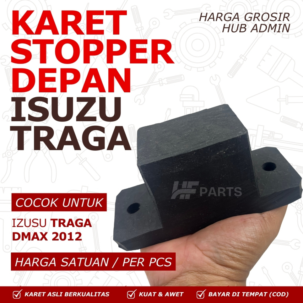 KARET STOPPER DEPAN TRAGA DMAX 2012 / FRONT STOPPER TRAGA DEPAN DMAX 2012 BAHAN BAN KUAT