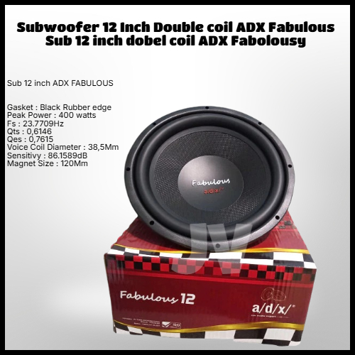 Subwoofer 12 Inch Double coil ADX Fabulous Sub 12 inch dobel coil ADX Fabolousy