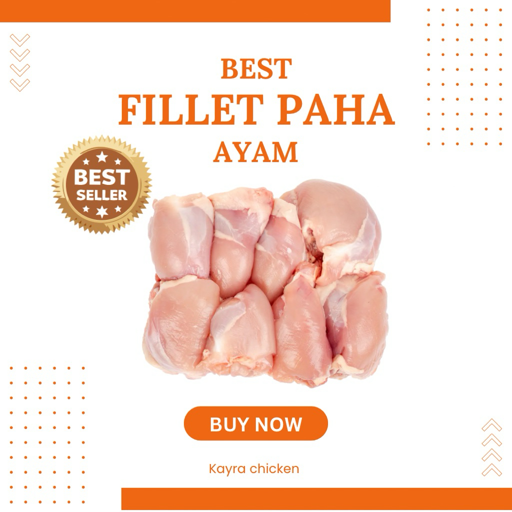 

PAHA FILLET AYAM FRESH ( tanpa kulit)