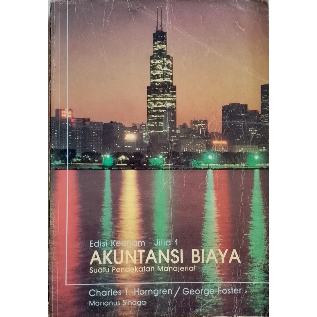 BUKU AKUNTANSI BIAYA SUATU PENDEKATAN MANAJERIAL EDISI KEENAM JILID I BEKAS ORIGINAL