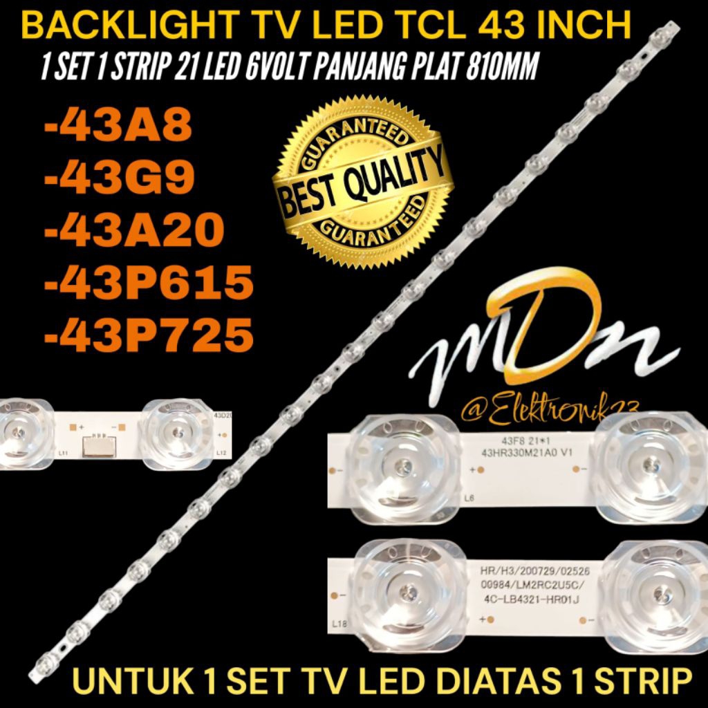 BACKLIGHT TV LED TCL 43 INCH 43A8- 43A20- 43G9- 43P615- 43P725 BACKLIGHT TV LED TCL 43 INCH 21 LED 6