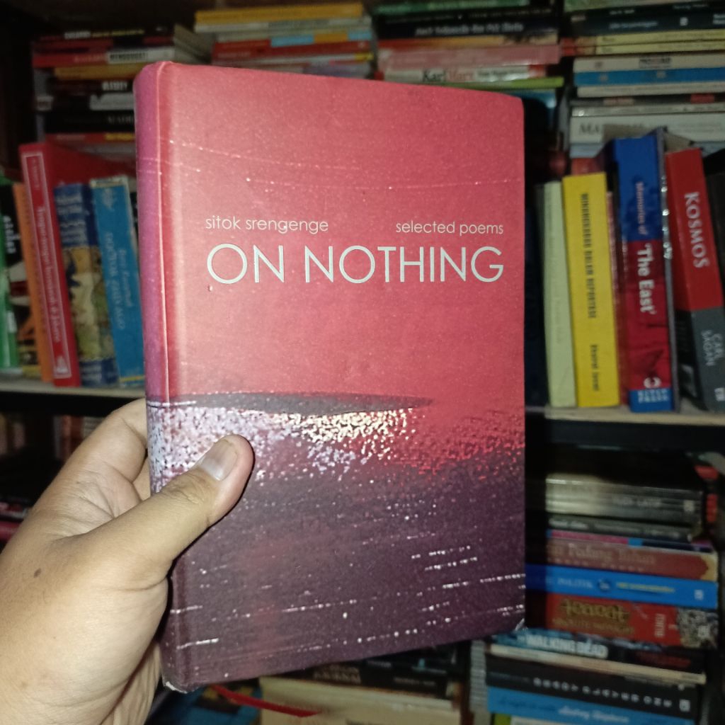 On Nothing Selected Poem by Sitok Srengenge (Hardcover)