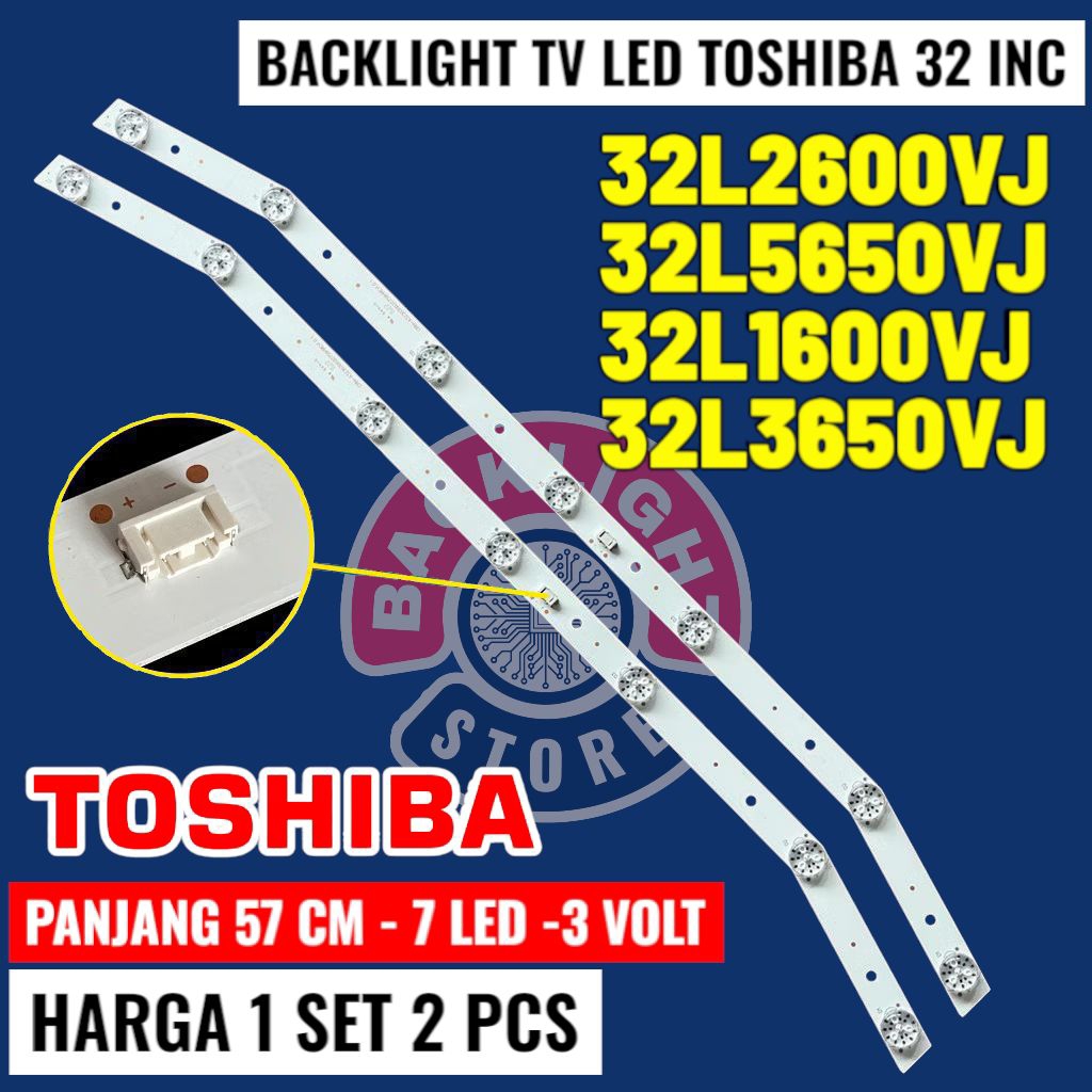 Backlight Tv Led TOSHIBA 32 inc 32L2600VJ 32L5650VJ 32L1600VJ 32L3650VJ