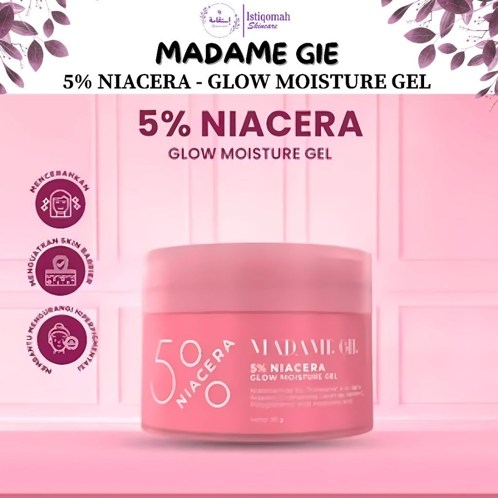 MADAME GIE 5% Niacera Glow Moisture Gel Moisturizer - Skincare Pelembab dan Pencerah Wajah (ORIGINAL