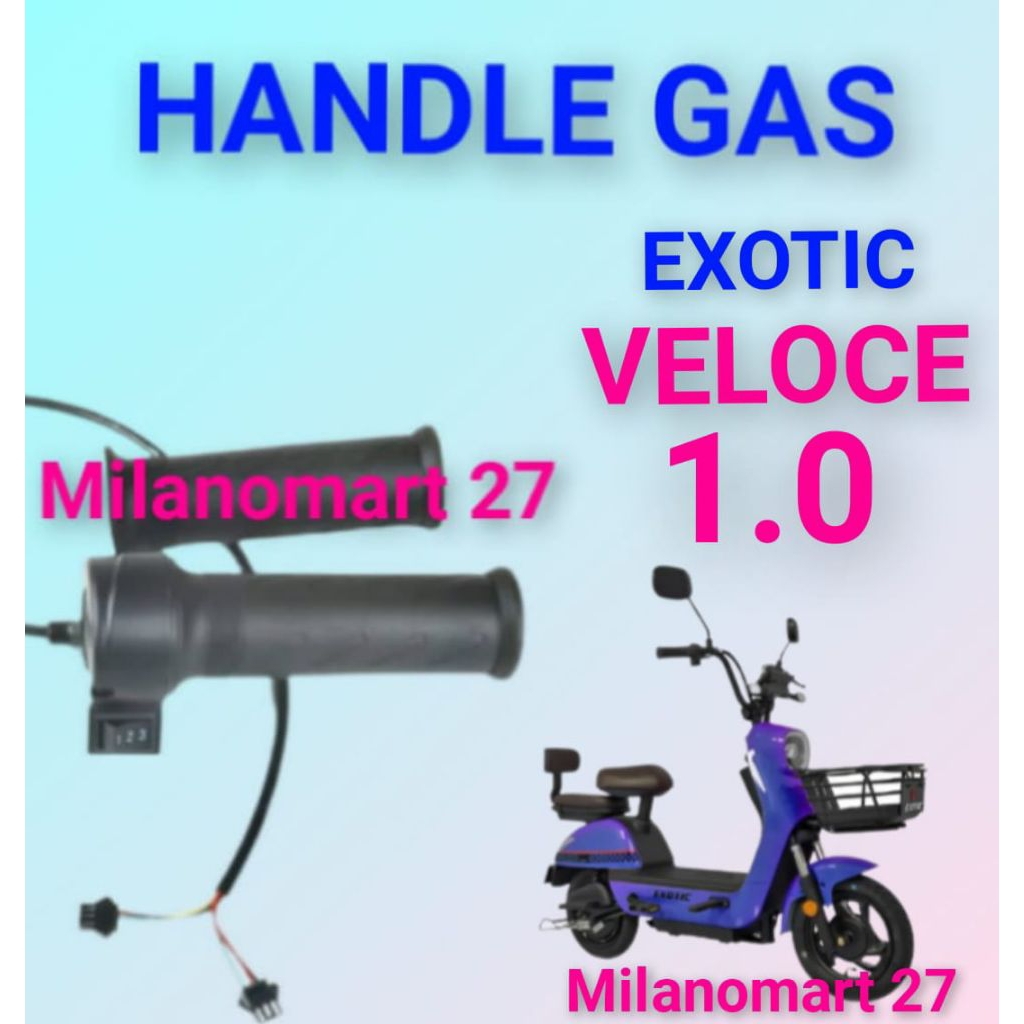 handle gas exotic veloce 1.0 throttle gas sepeda listrik exotic veloce 1.0