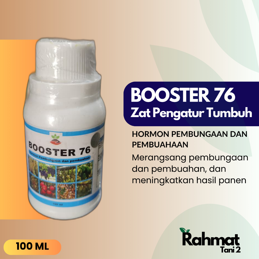 BOOSTER 76 - Hormon Pembungaan dan Pembuahan Tanaman (100 ml)
