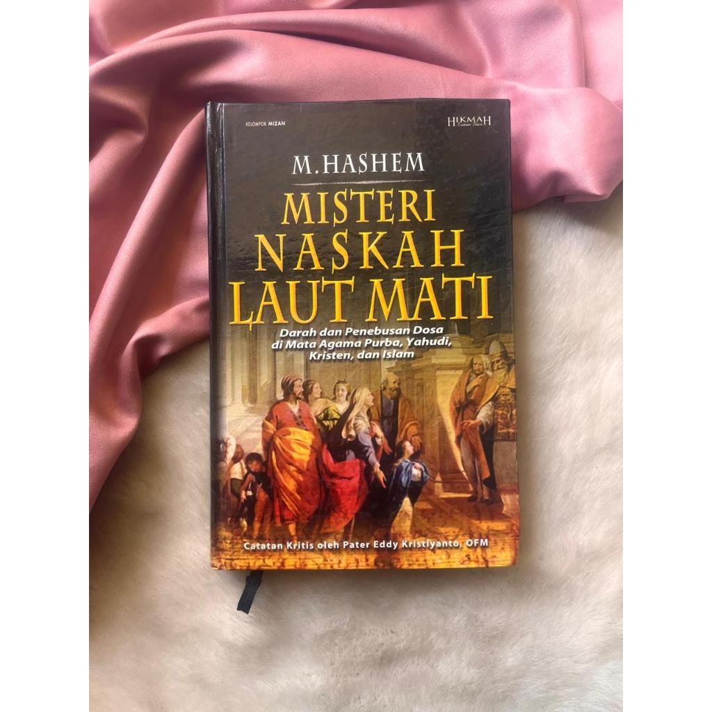 Buku Misteri Naskah Laut Mati karya M.Hashem