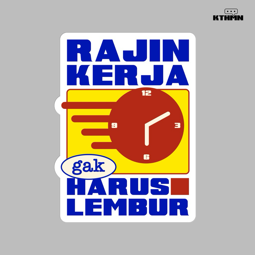 

Gak Harus Lembur - Sticker | SS - 247