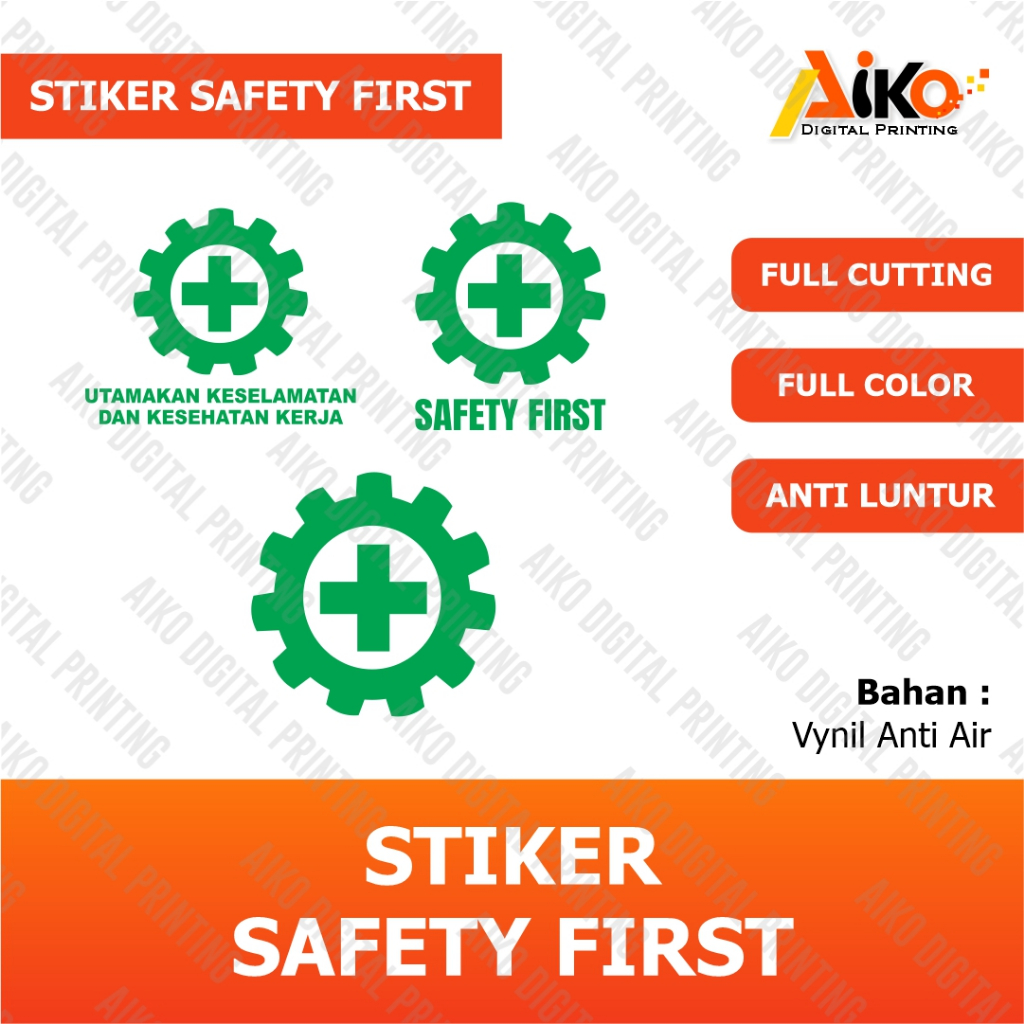 

STIKER SAFETY FIRST REFLECTIVE | STIKER UTAMAKAN K3 FULL CUTTING