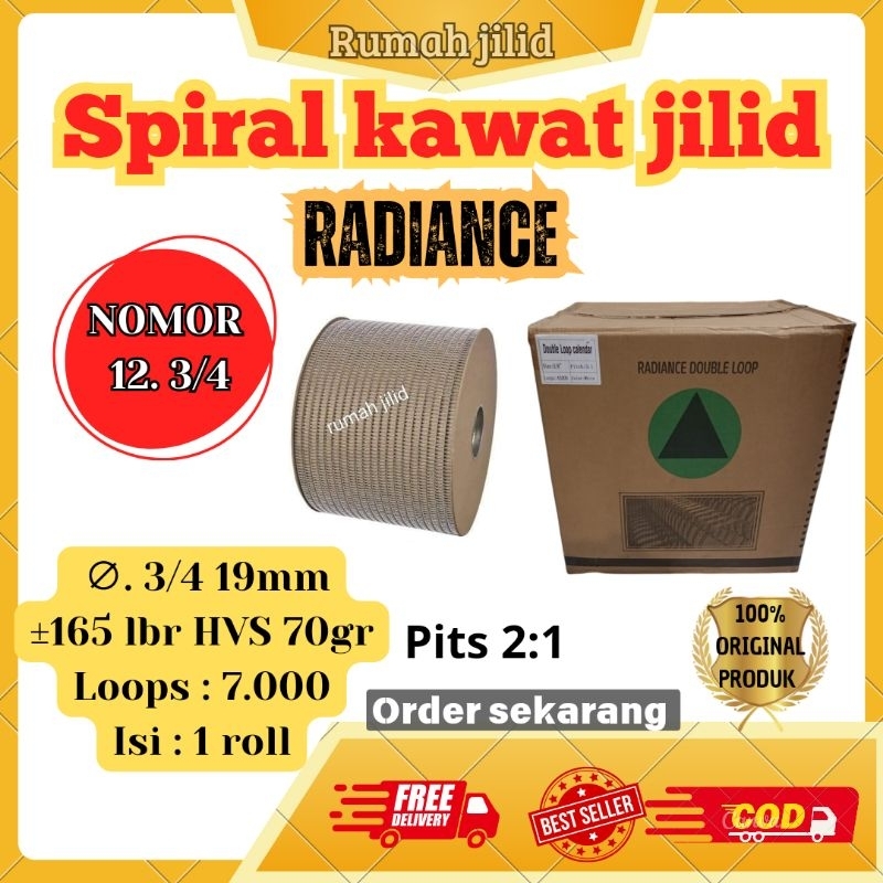

RING SPIRAL KAWAT ROLL NO 12 3 PER 4 PITS 2:1 RADIANCE