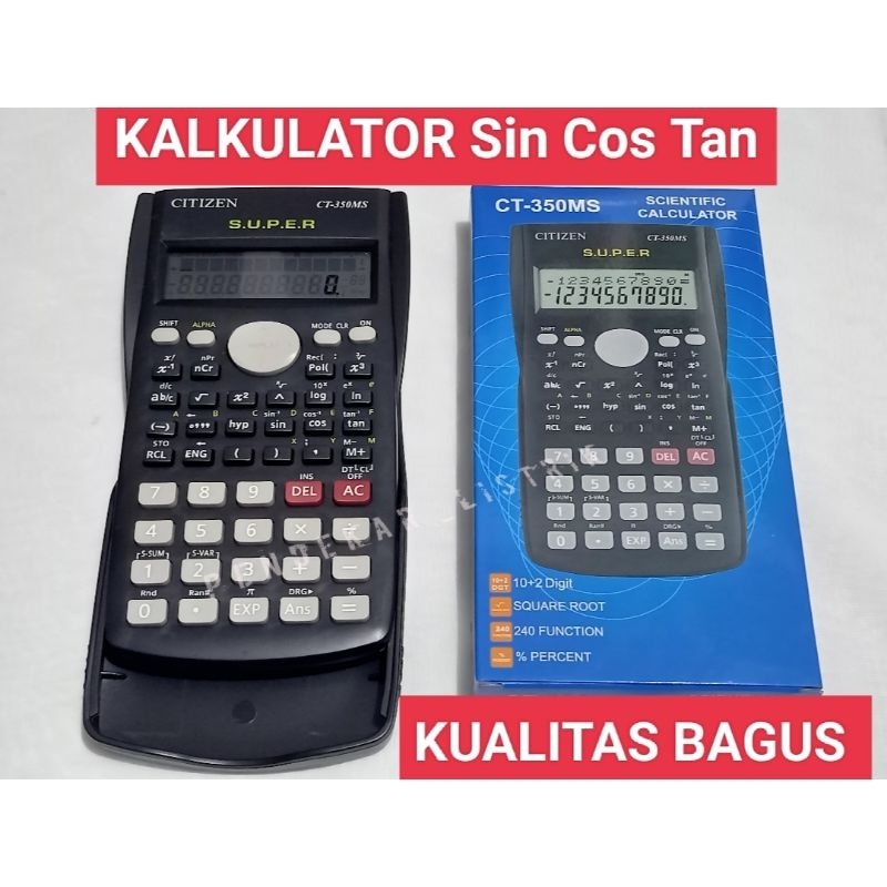 

Kalkulator SinCosTan CITIZEN CT-350 MS/ Kalkulator Scientific