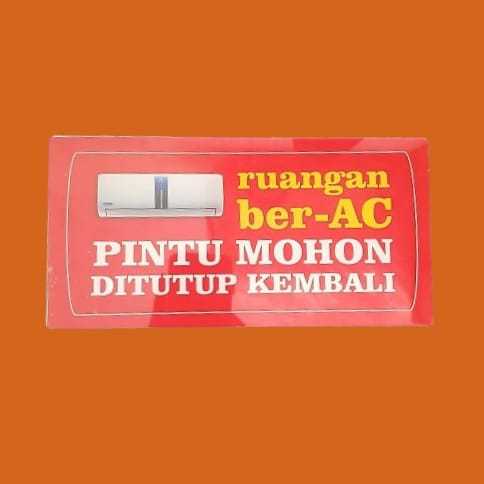 Akrilik Ruangan ber-AC Pintu Mohon Ditutup Kembali - Akrilik tempel