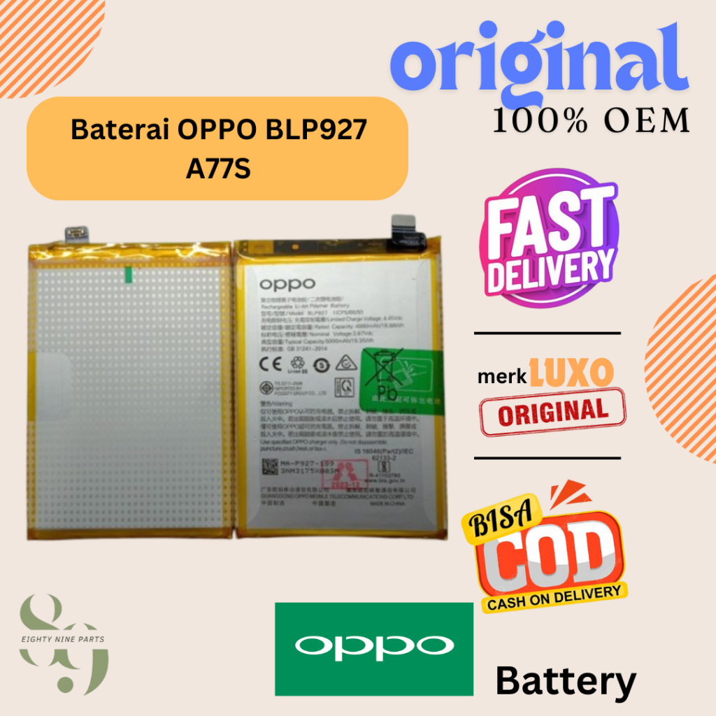 BATERAI OPPO BLP927 A77S GARANSI IMPORT GROSIR ORIGINAL OEM BARU