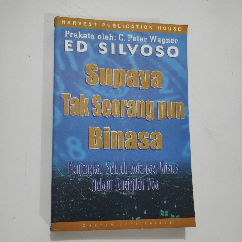Buku Supaya Tak Seorang Pun Binasa - Ed Silvoso - Original
