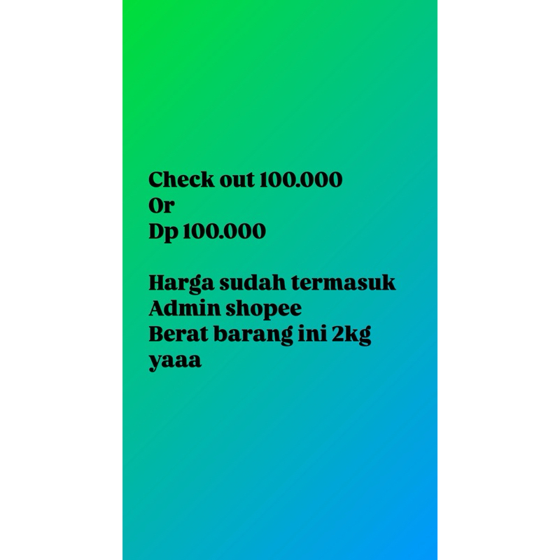 

check out 100.000 berat 2kg