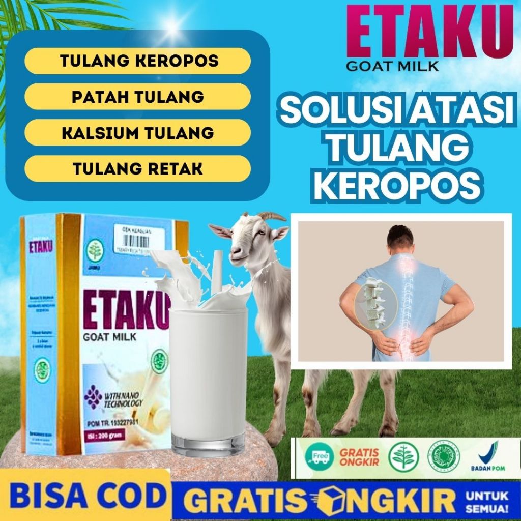

Susu Kesehatan Tulang Penambah Kalsium Tulang Keropos Yang Aman Susu Kambing Etaku