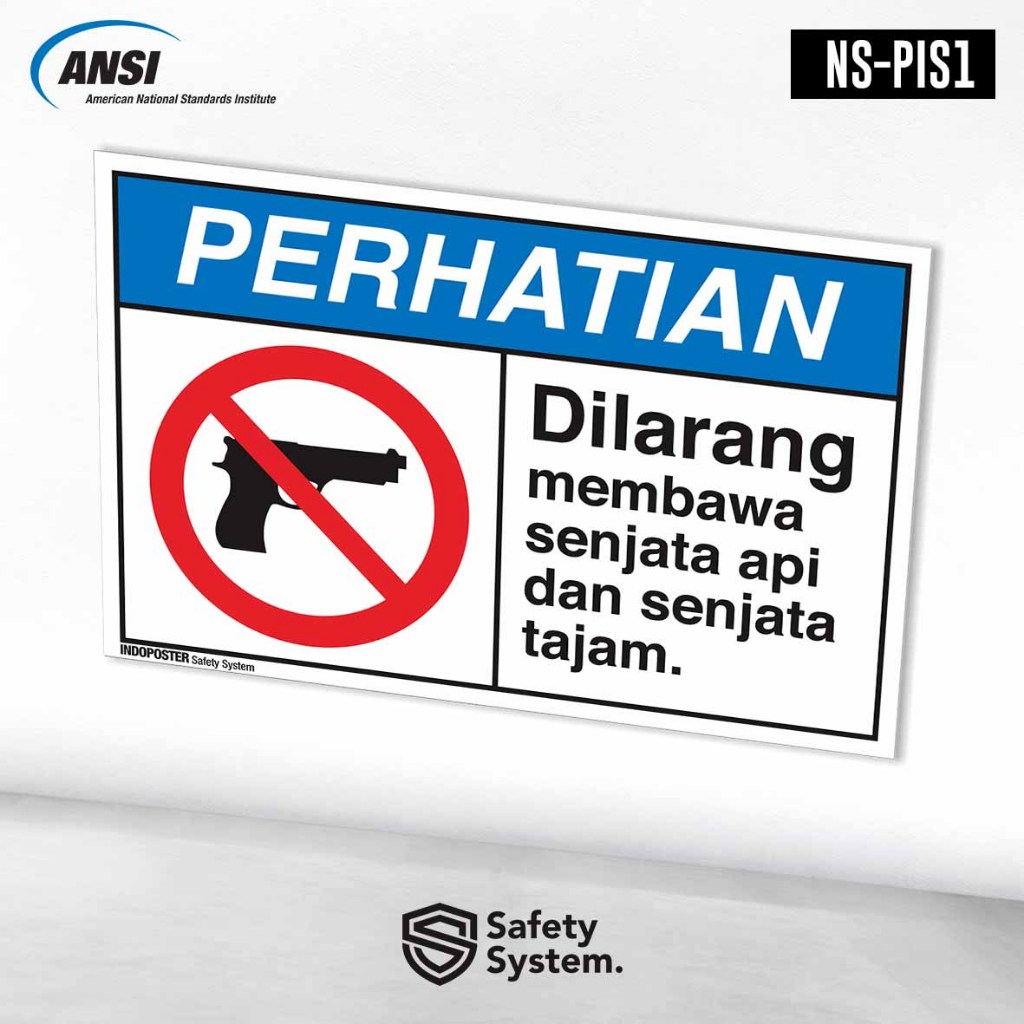 

Stiker Safety Sign K3 ANSI Dilarang Membawa Pistol