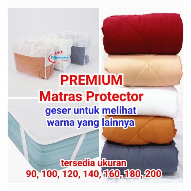 PREMIUM Matras Protector Warna Pelindung Kasur Matras Cover Kasur Ukuran 90 | 100 | 120 | 140 | 160 