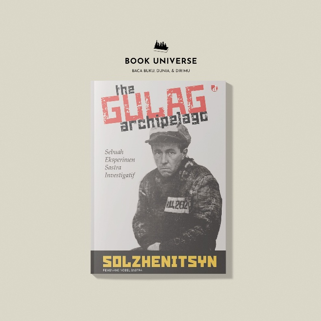 The Gulag Archipelago: Kamp Kerja Paksa Karya Solzhenitsyn