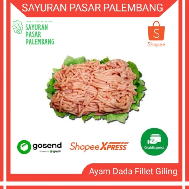 

Ayam Dada Fillet Giling - Sayuran Pasar Palembang