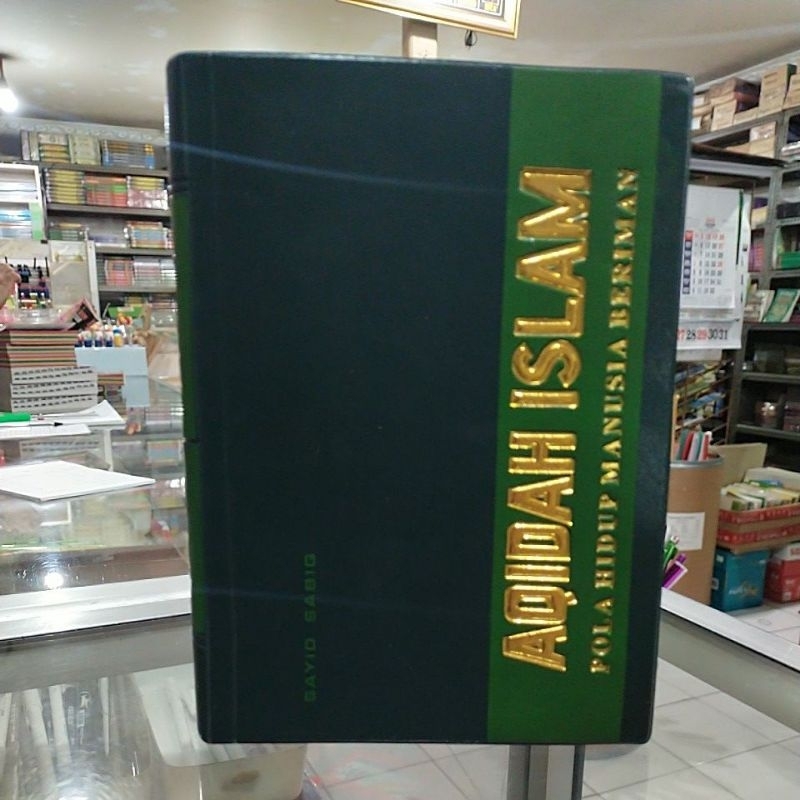 Aqidah Islam Pola Hidup Manusia Beriman Sayid Sabiq