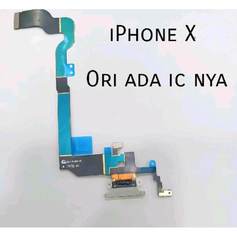 Flexible iPhone X - Connector Charger Ori Ada IC Nya