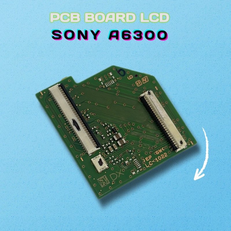 PCB BOARD LCD SONY A6300