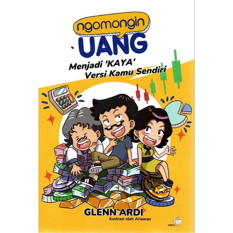 Glenn Ardi Ngomongin Uang : Menjadi ‘Kaya’ Versi Kamu Sendiri PenerbitPenerbit Buku Kompas