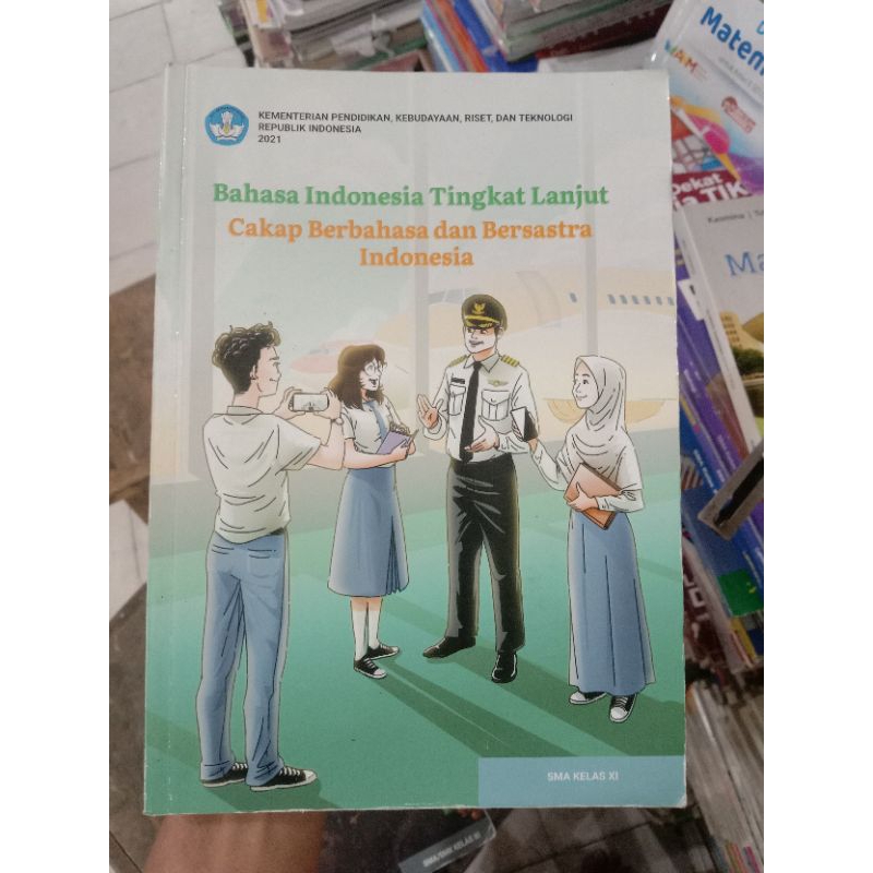 Cakap Berbahasa Indonesia dan Bersastra Indonesia Xl SMA.