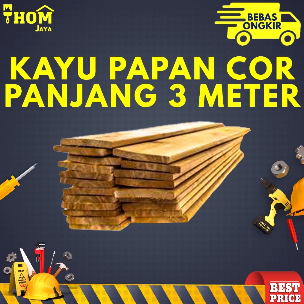 KAYU PAPAN COR  KAYU PAPAN  PANJANG 3 METER