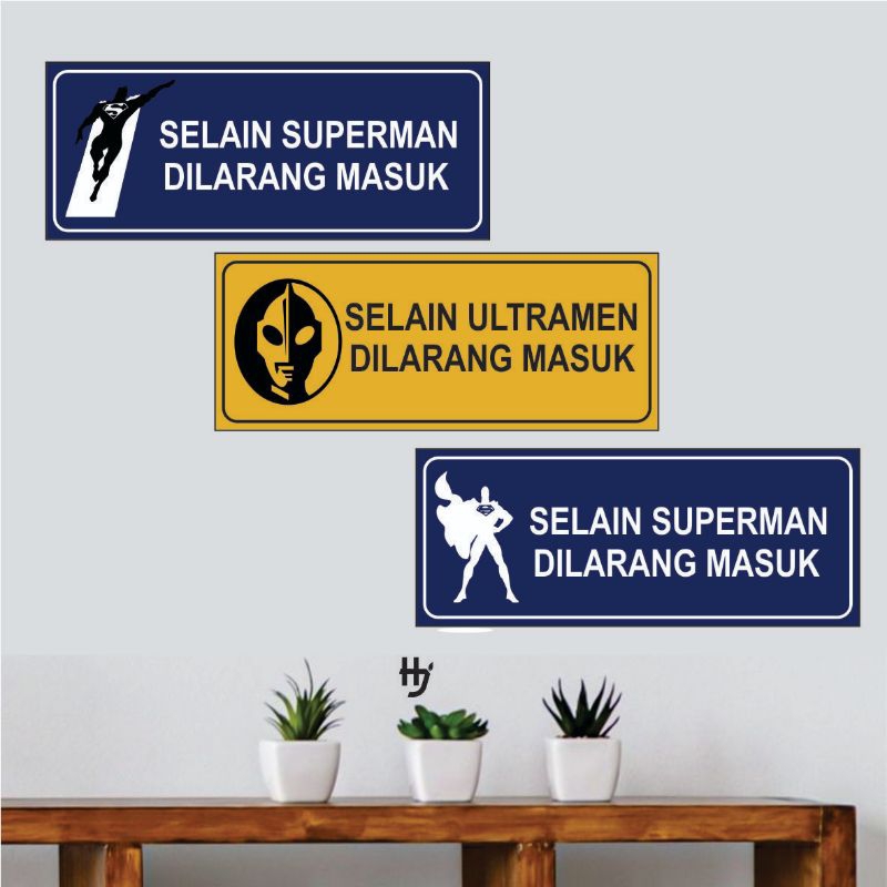 HJ PROMO TERMURAH hiasan dinding dilarang masuk, selain Ultramen dilarang masuk || hiasan dinding ae
