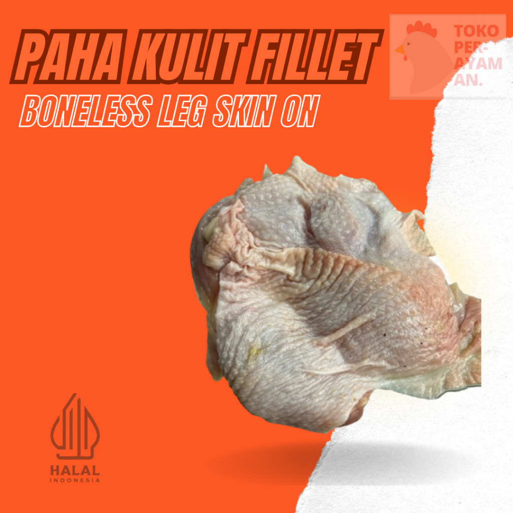 

PAHA KULIT AYAM FILLET BONELESS