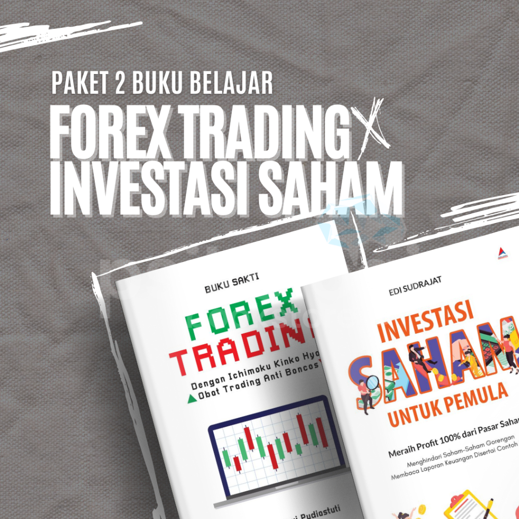 Buku Paket Belajar Trading Forex & Investasi Saham Panduan Lengkap Dari Nol Sampai Bisa Banyak Trade