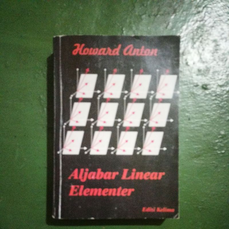 BUKU ALJABAR LINEAR ELEMENTER- HOWARD ANTON EDISI KELIMA