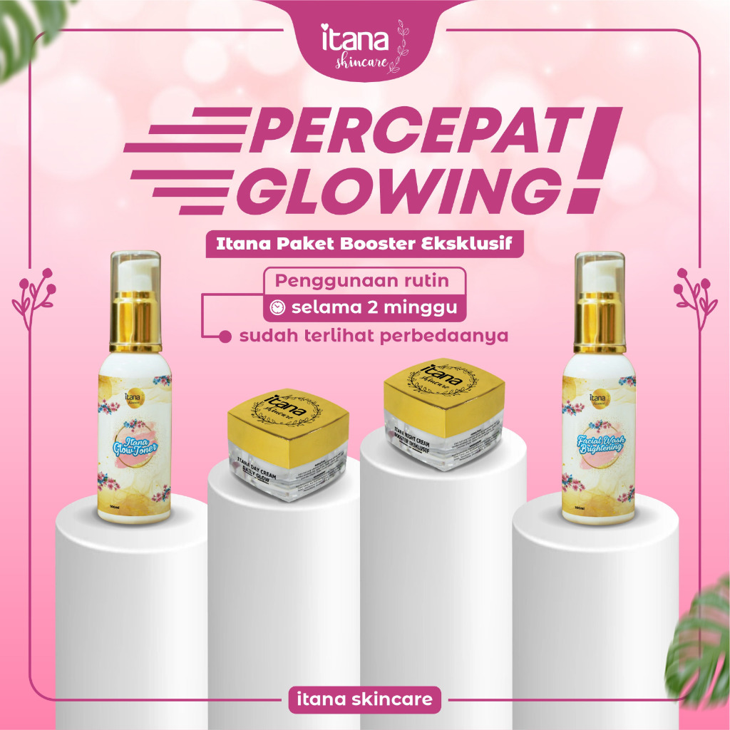 Paket Booster Skincare Itana glowing hitungan hari