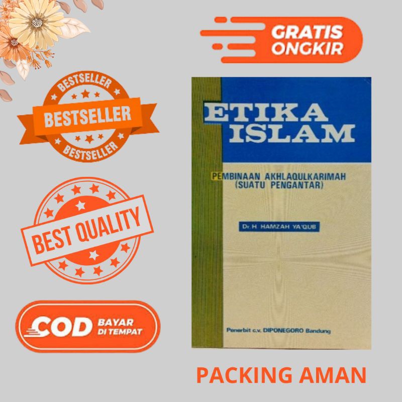 ETIKA ISLAM PEMBINAAN AKHLAQULKARIMAH SUATU PENGANTAR