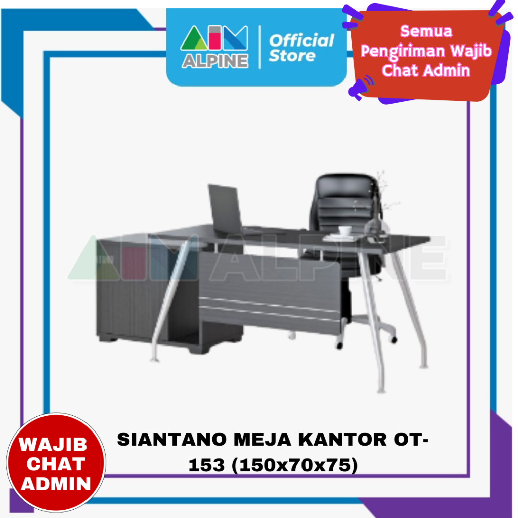 SIANTANO MEJA KANTOR OT-153 (150x70x75) FREE ONGKIR DAN PERAKITAN KHUSUS WILAYAH KOTA MAKASSAR