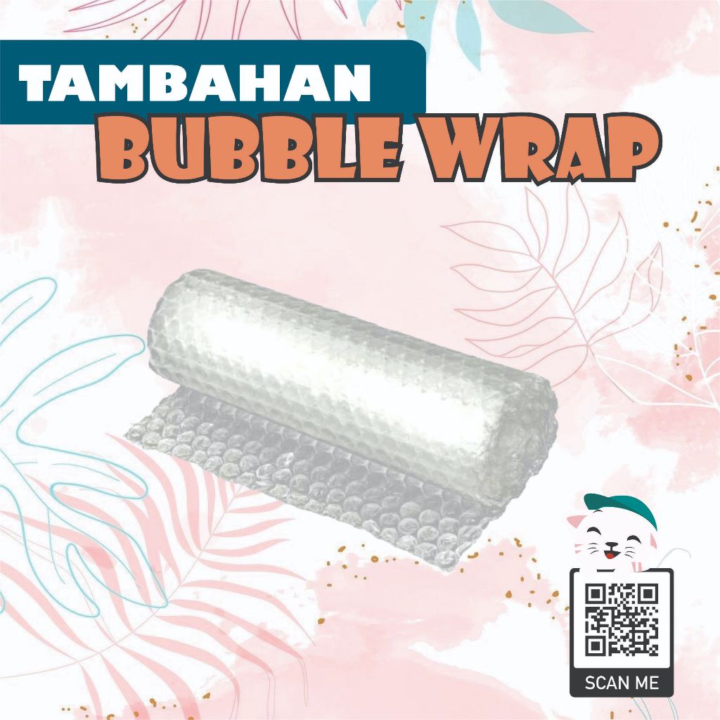 

Tambahan Bubble Wrap