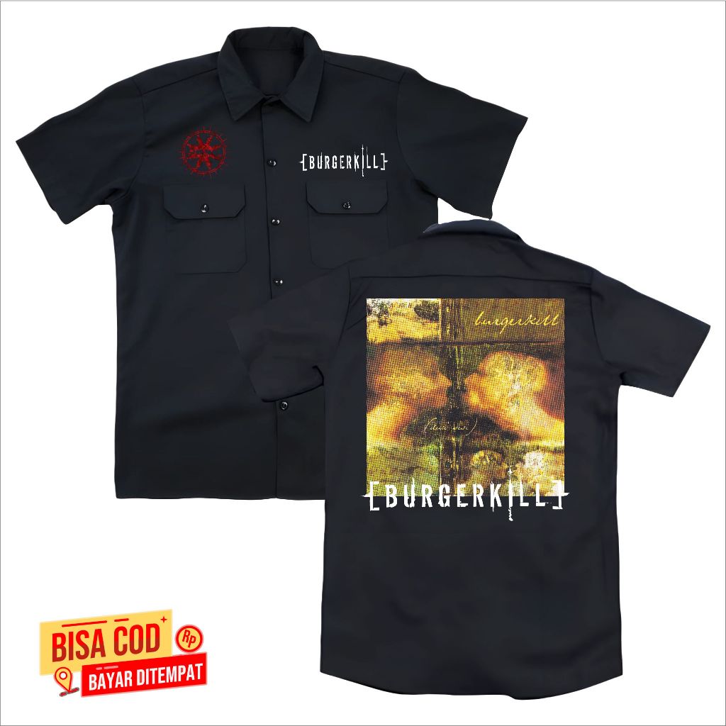 KEMEJA WORKSHIT pendek pria band metal BURGERKILL DUA SISI original distro - WORKSHIT pendek METAL U