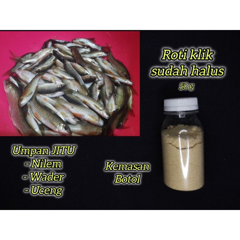 Umpan Jitu Ikan Nilem Wader Uceng / Roti Klik Sudah Di Haluskan / Roti Klik Halus Kemasan Botol