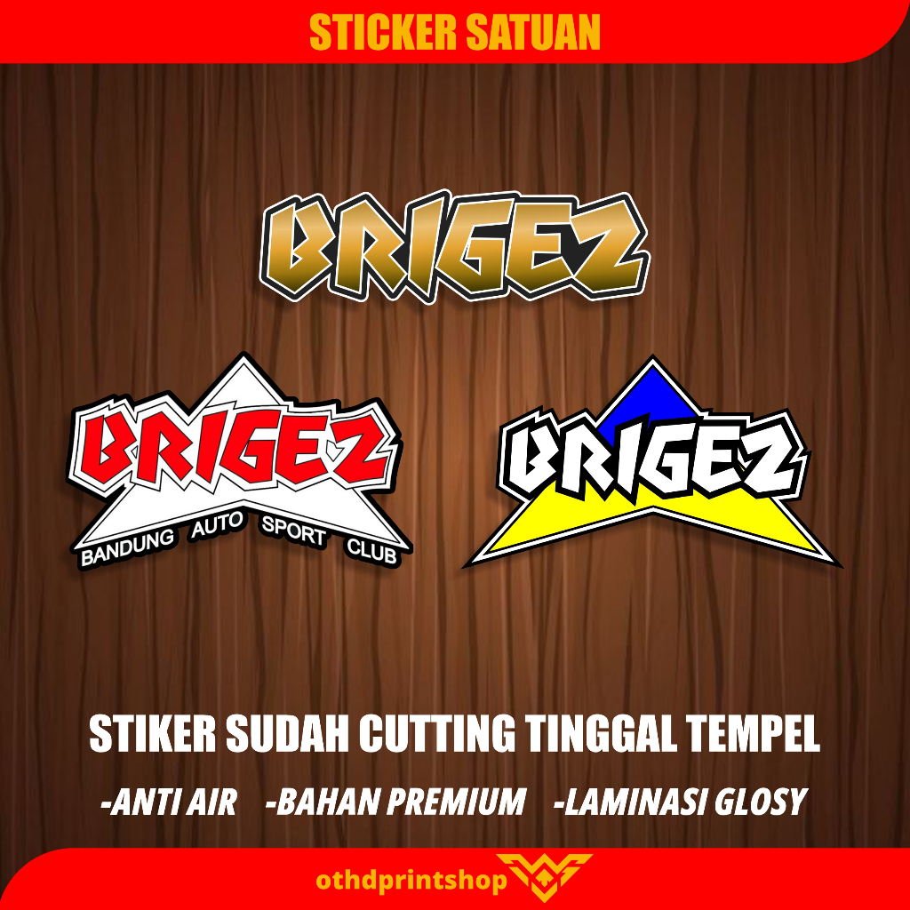 

Stiker Brigez Indonesia Sticker Brigez Indonesia Sticker Satuan Tinggal Tempel