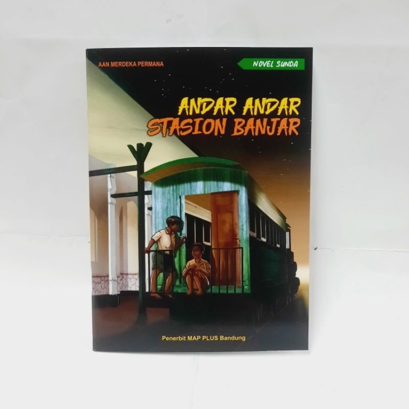 

Novel Sunda Andar Andar Stasion Banjar