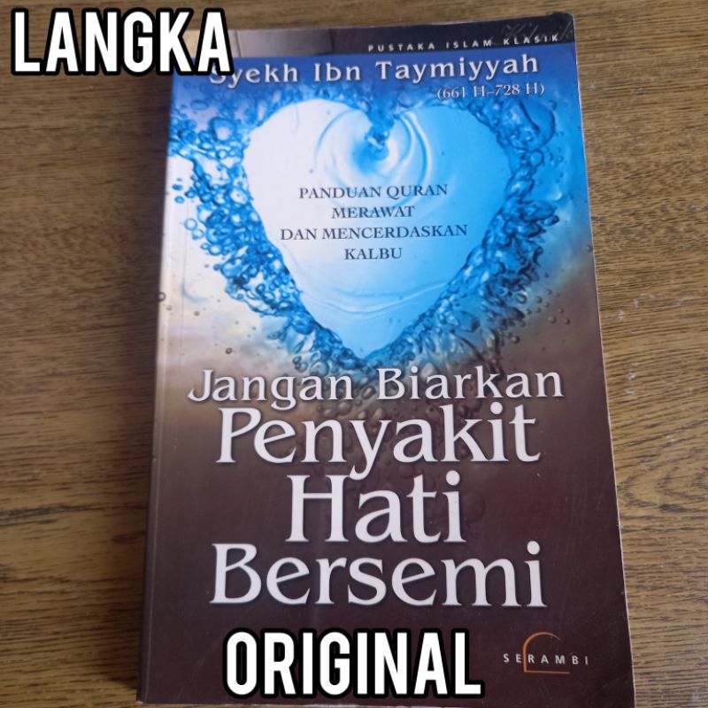 LANGKA ibnu taimiyah jangan biarkan penyakit hati bersemi