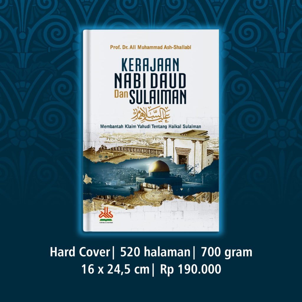 Kerajaan Nabi Daud Dan Sulaiman Membantah Klaim Yahudi Tentang Haikal Sulaiman