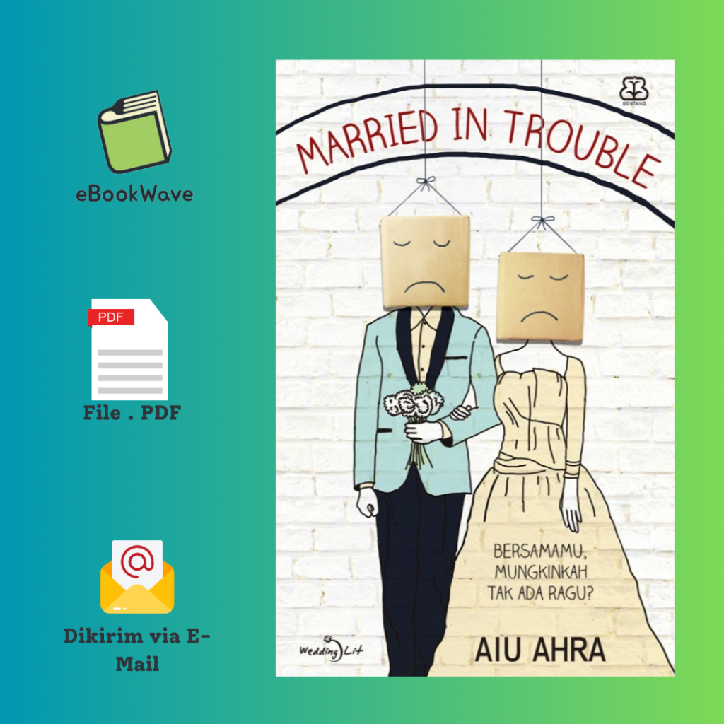 

Married in Trouble by Aiu Ahra Book BEST SELLER (Bahasa Indonesia)