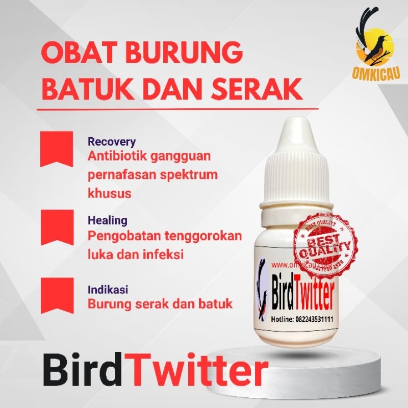 Bird Twitter Om Kicau Obat Burung Serak Batuk Mangap dan Gangguan Pernafasan Lain