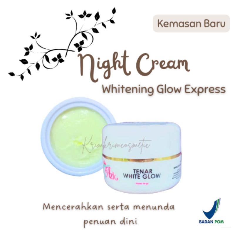 NIGHT CREAM WHITENING GLOW EXPRESS